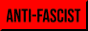 anti-fascist