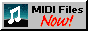 midi files now! midi files now!