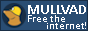 mullvad. free the internet! mullvad. free the internet!